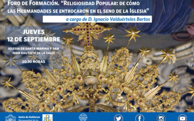 Foro de Formación “Religiosidad Popular: de cómo las Hermandades se entroncaron en el seno de la Iglesia”