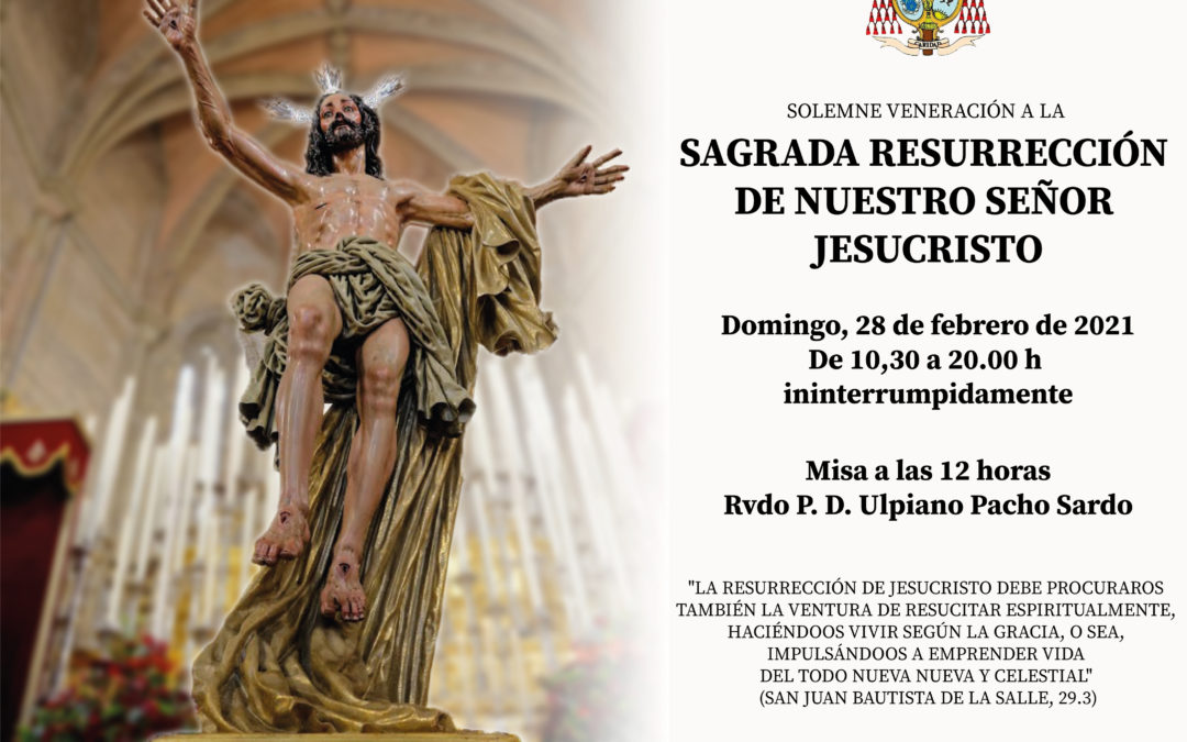 Veneración a la Sagrada Resurrección de Nuestro Señor Jesucristo