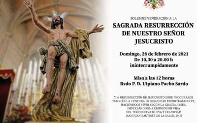 Veneración a la Sagrada Resurrección de Nuestro Señor Jesucristo