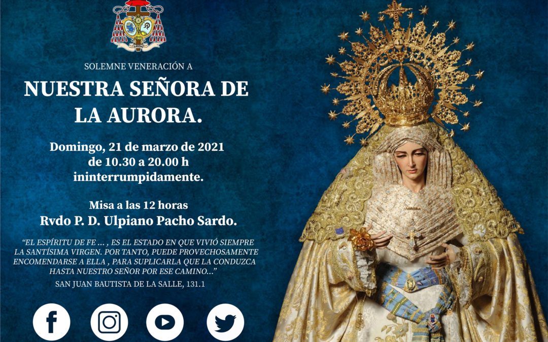 Veneración a Nuestra Señora de la Aurora