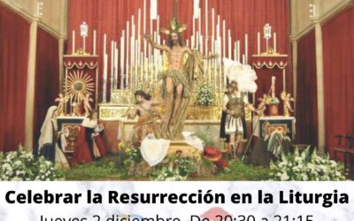 Charla formativa “Celebrar la Resurrección en la liturgia”