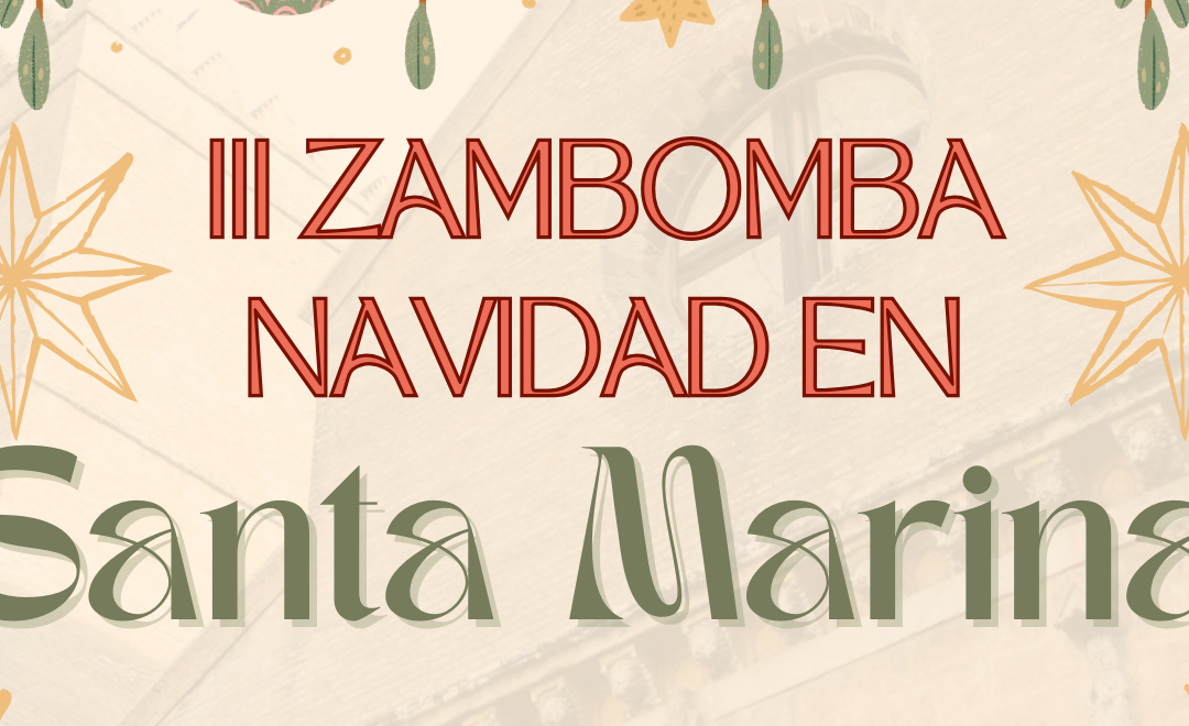 III ZAMBOMBA ‘NAVIDAD EN SANTA MARINA’