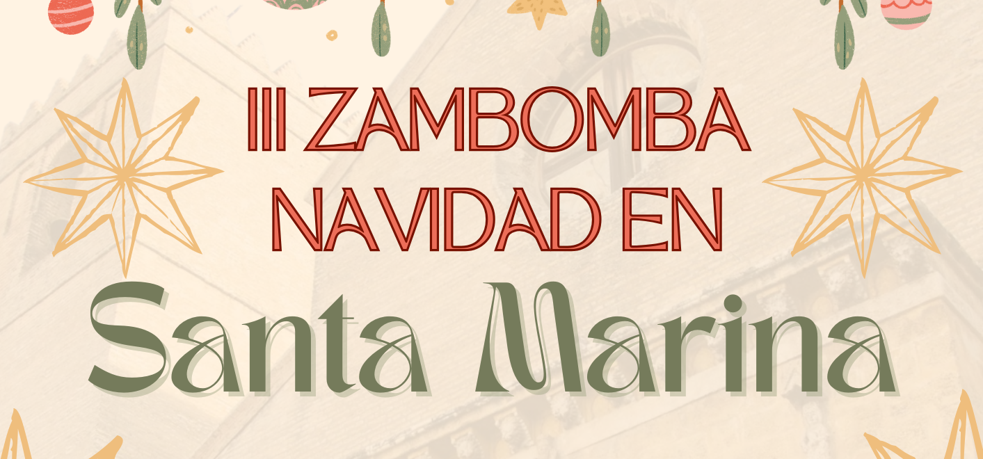 III ZAMBOMBA ‘NAVIDAD EN SANTA MARINA’